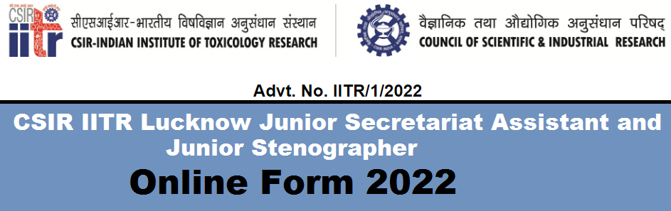 CSIR IITR online form 2022