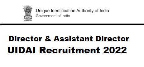Director, Assistant Director-General posts UIDAI Recruitment 2022