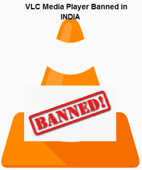 vlc media player banned in India