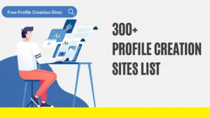 Profile Creation Sites list